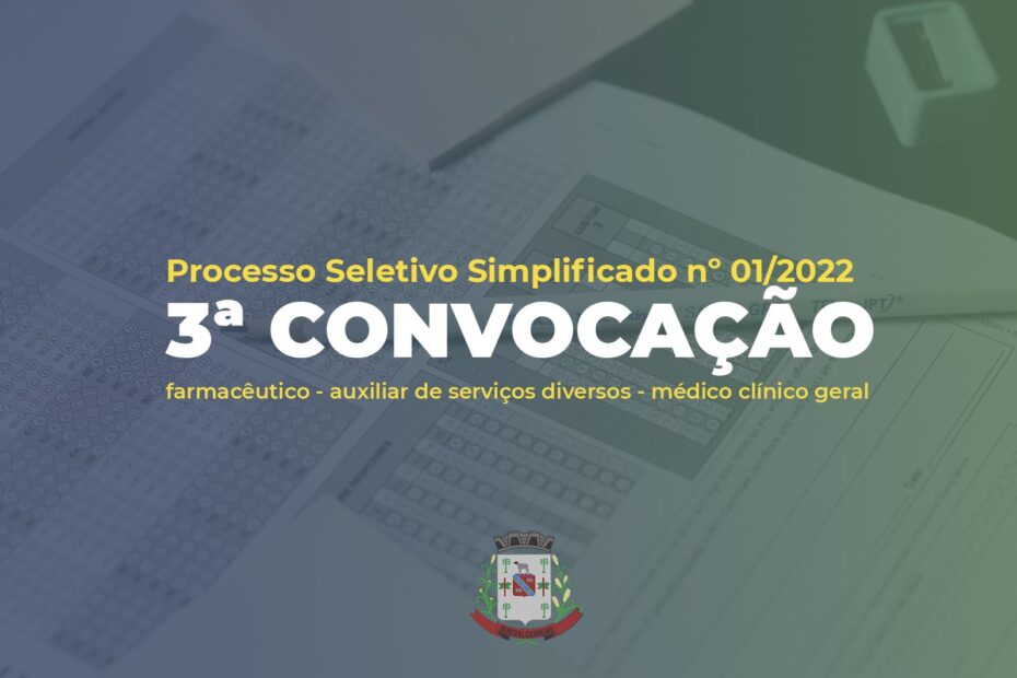 PROCESSO SELETIVO SIMPLIFICADO Nº 01/2022 – 3ª CONVOCAÇÃO