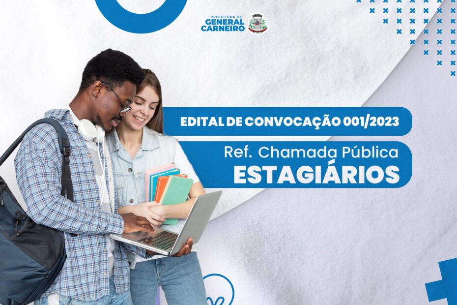 Prefeitura divulga edital 001/2023 de convocação referente à Chamada Pública para Estagiários