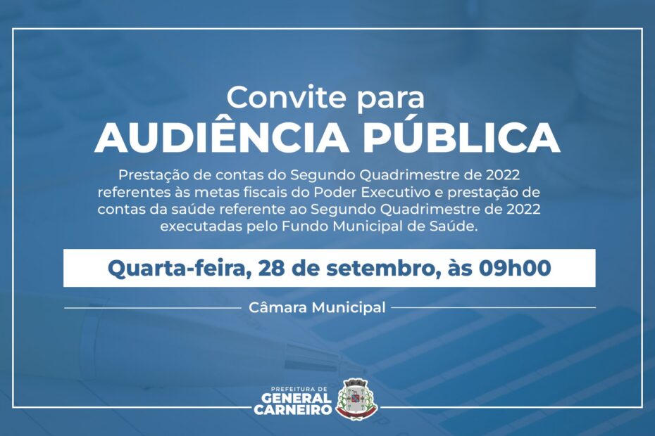 Audiência Pública: Prestação de contas referentes às metas fiscais do Poder Executivo e pelo Fundo Municipal de Saúde, do Segundo Quadrimestre de 2022.