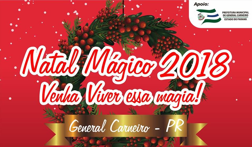 Prefeitura de General Carneiro promove Natal Mágico 2018