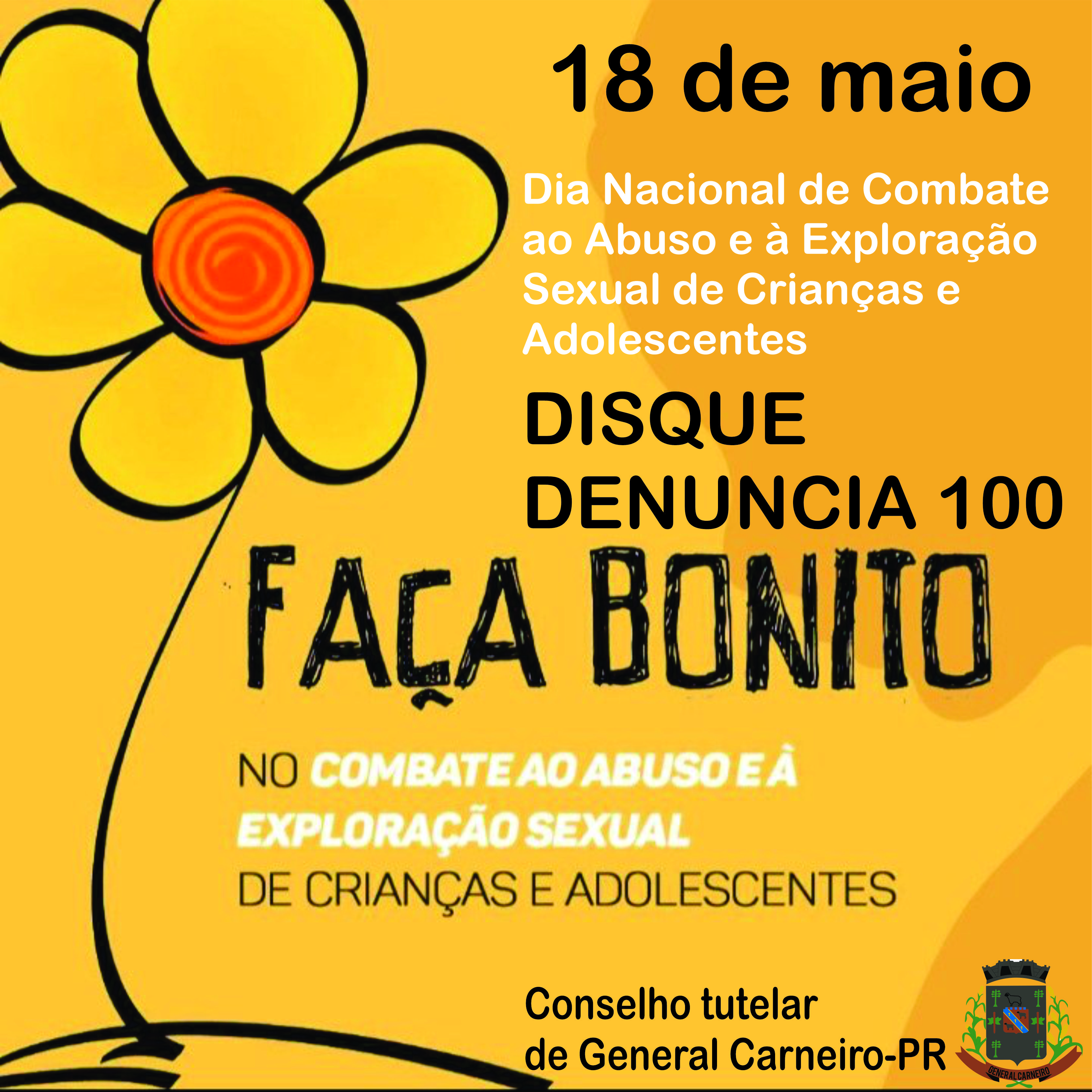 18 de maio – Dia Nacional de Combate ao Abuso e a Exploração Sexual contra Crianças e Adolescentes.