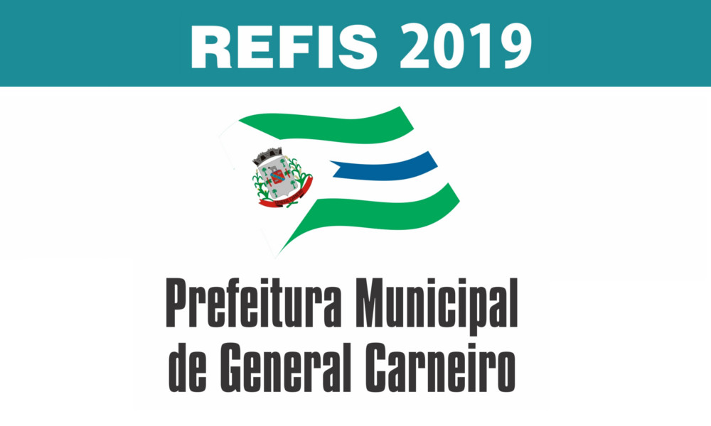 Prefeitura de General Carneiro lança Refis 2019
