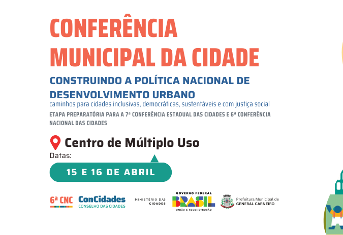 General Carneiro realiza Conferência Municipal da Cidade e convida a população para debater o futuro do município