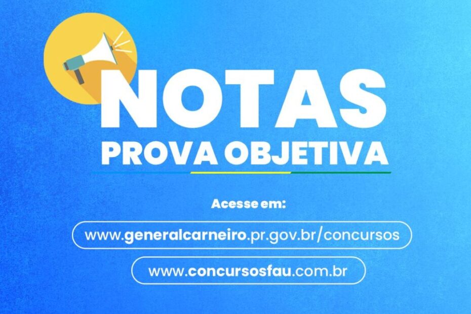 Prefeitura de General Carneiro divulga Notas da Prova Objetiva.